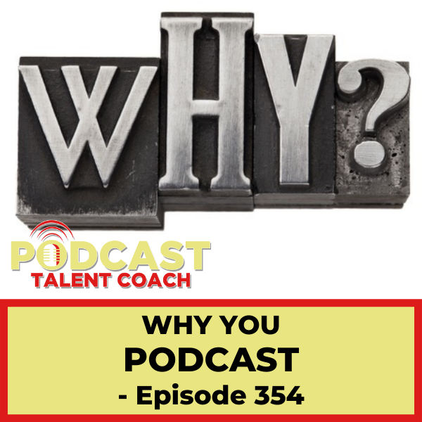 Why you podcast