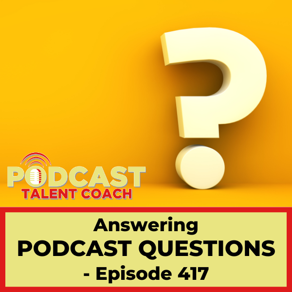 Your Podcast Questions and Answers