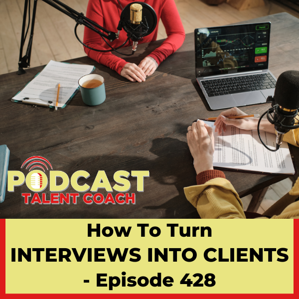 How to turn interviews into clients