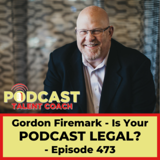 Gordon Firemark - Is your podcast legal