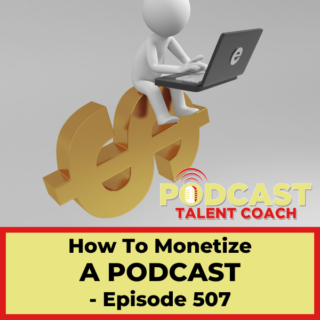 Monetize a Podcast