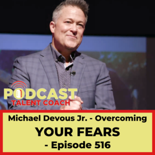 Overcoming Your Fears with Michael Devous Jr.