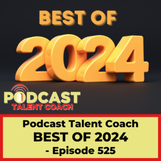 The Best of Podcast Talent Coach 2024