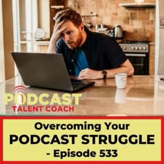 Solve Your Podcast Struggle